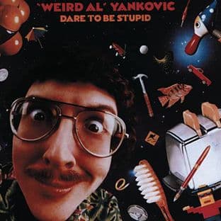 Dare to Be Stupid album cover Dare to Be Stupid album cover