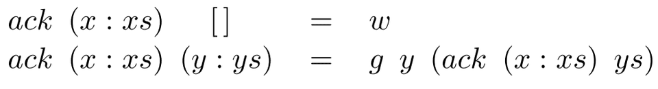 ack (x:xs) ack (x:xs)
